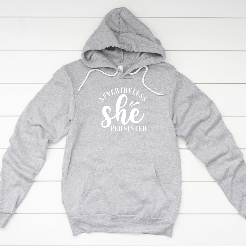 Nevertheless She Persisted Hoodie gray