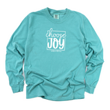 Choose Joy Long Sleeve T teal with white font 