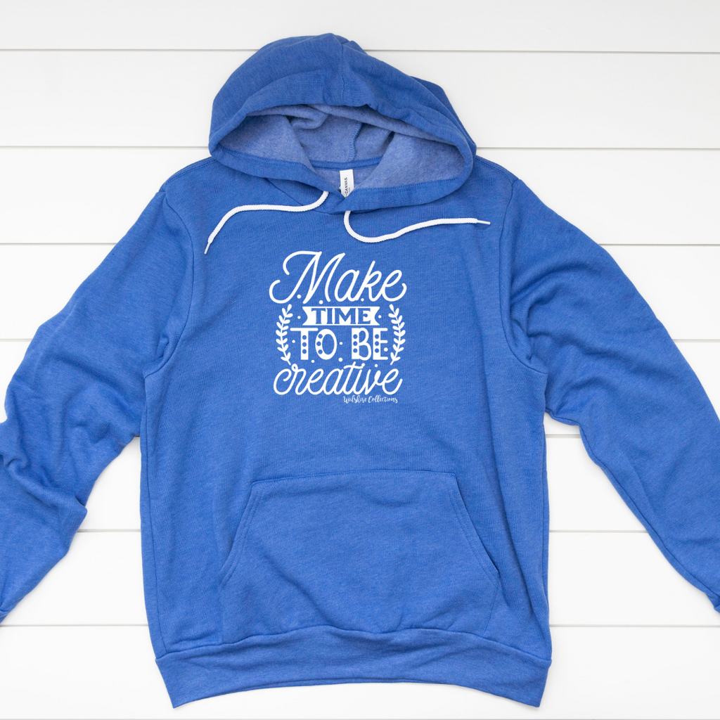 Blue hoodie sweatshirt with time to be creative 