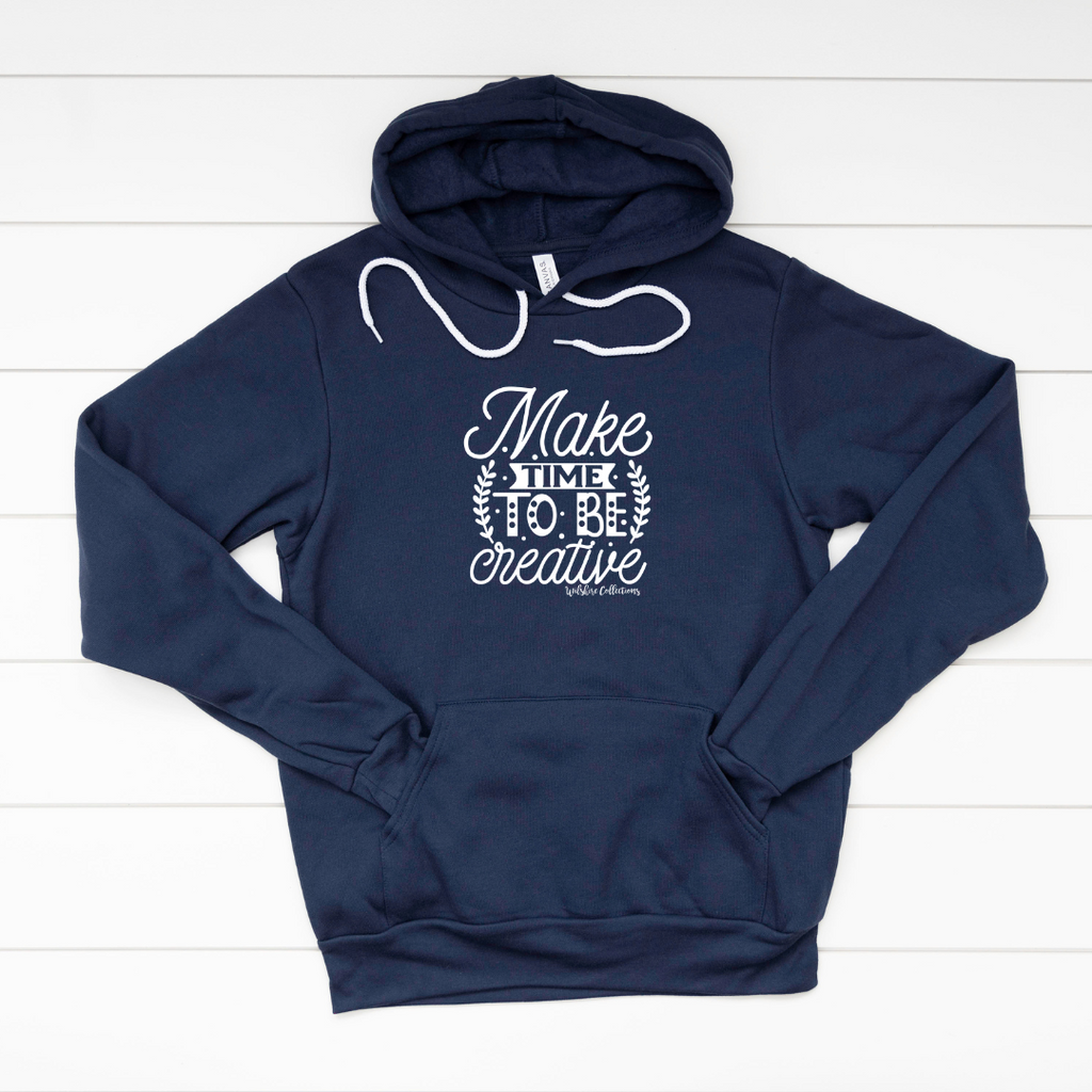 Navy hoodie sweatshirt with time to be creative 