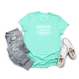 Crafting Is Kinda My Thing Tee turquoise