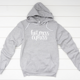 Hot Mess Express Hoodie gray