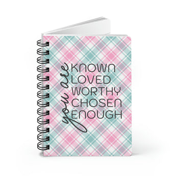 You Are Worthy Spiral Notebook